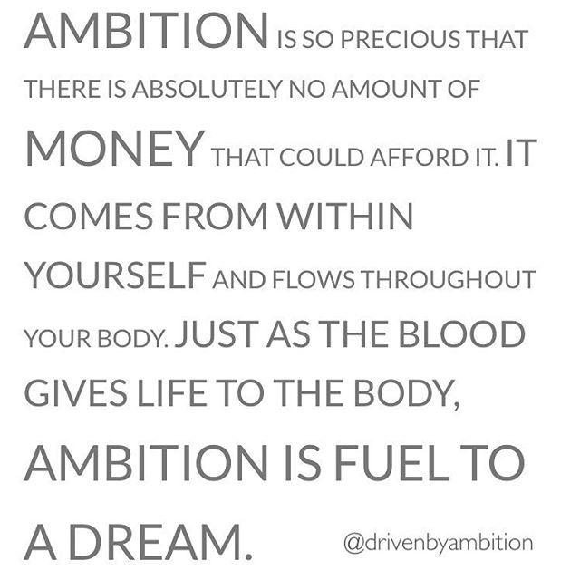 ambition_is_fuel_to_a_dream